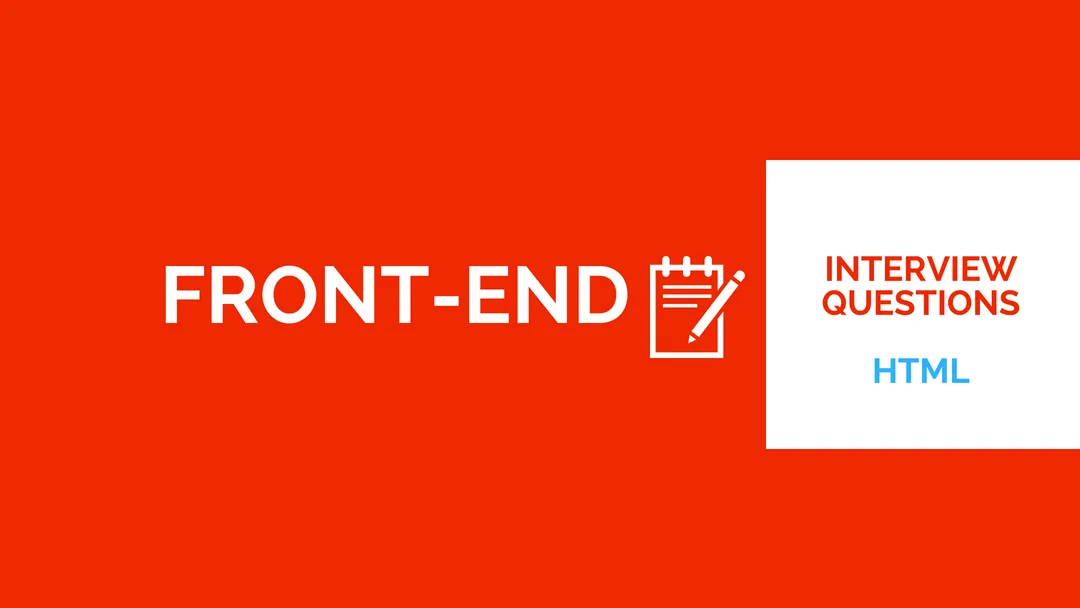 FrontEnd Interview Questions - HTML